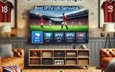 Best IPTV UK Service for Premier League